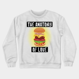 The anatomy of love Crewneck Sweatshirt